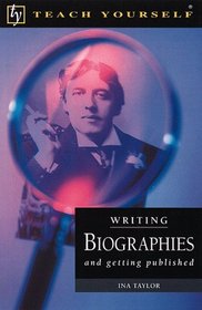 Teach Yourself Writing Biographies
