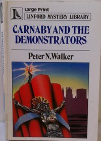 Carnaby and the Demonstrators (Linford Mystery Library)