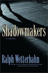 Shadowmakers: A Novel