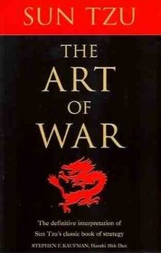 The Art of War: The Definitive Interpretation of Sun Tzu's Classic Book of Strategy