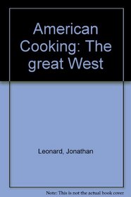 American Cooking: The Great West