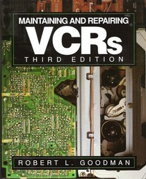 Maintaining and Repairing Vcrs