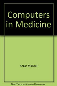 Computers in Medicine (Applications of computer science series)