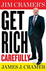 Jim Cramer's Get Rich Carefully (Thorndike Large Print Health, Home and Learning)
