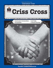 A Guide for Using Criss Cross in the Classroom (Lit Unit)