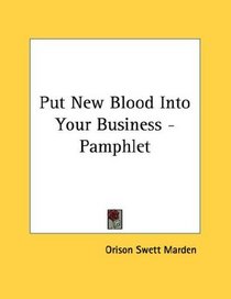 Put New Blood Into Your Business - Pamphlet