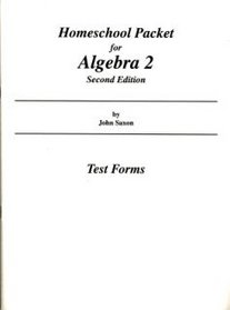 Homeschool Packet for Algebra 2: Test Forms (Second Edition)