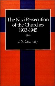 The Nazi Persecution of the Churches