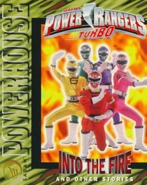 Power Rangers Turbo: Into the Fire and Other Stories (Saban Powerhouse)
