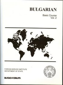 Bulgarian, Basic Course, Vol. II (Book/Cassette Course)