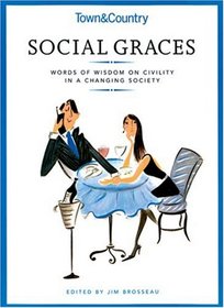 Town & Country's Social Graces: Words of Wisdom on Civility in a Changing Society