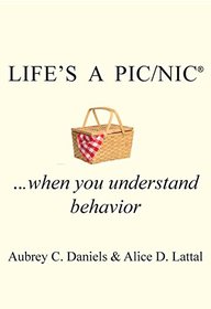 Life's a PIC/NIC... when you understand behavior