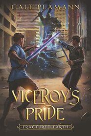 Fractured Earth: An Apocalyptic LitRPG (Viceroy's Pride)