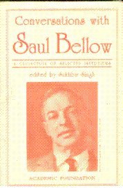 Conversations with Saul Bellow: A collection of selected interviews