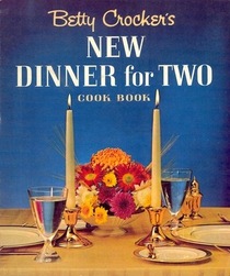 Betty Crocker's New Dinner for Two cookbook