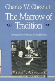 The Marrow of Tradition