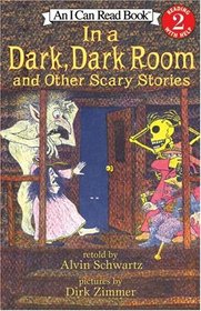 In a Dark, Dark Room and Other Scary Stories (I Can Read Book, Level 2)