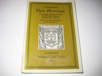 Piers Plowman: The Prologue and Passus I-VII of the B text as Found in Bodleian Manuscript (Clarendon Mediaeval & Tudor)