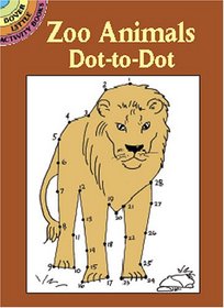 Zoo Animals Dot-to-Dot (Dover Little Activity Books)