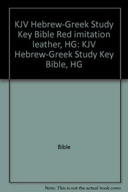 KJV Hebrew-Greek Study Key Bible Red imitation leather, HG