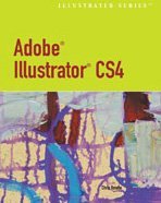 Adobe  Illustrator  CS4 - Illustrated (Illustrated (Course Technology))