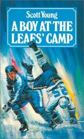 A Boy at the Leafs Camp (Hockey Stories)