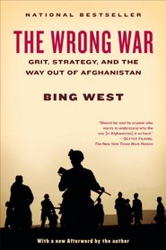 The Wrong War: Grit, Strategy, and the Way Out of Afghanistan