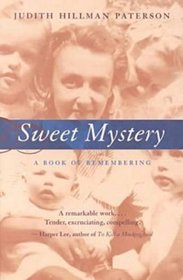 Sweet Mystery: A Book of Remembering (A Deep South Book)