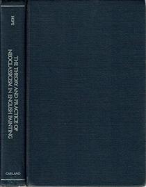 THEORY & PRACTICE OF NEO-CLASS (Outstanding Dissertations in the Fine a)