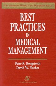 Best Practices in Medical Management (Managed Health Care Handbook Series)