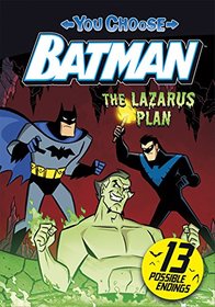 The Lazarus Plan (You Choose Stories: Batman)