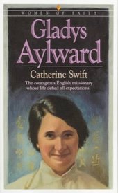 Gladys Aylward (Women of Faith)
