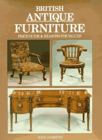 British Antique Furniture PG & Reasons for Values