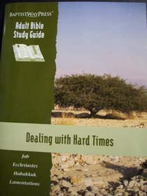 Dealing with Hard Times Adult Bible Study