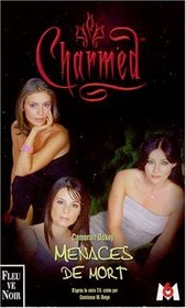 Menaces de Mort (Haunted by Desire) (Charmed, Bk 6) (French Edition)