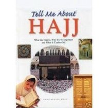 Tell Me About Hajj (Tell Me About Series)