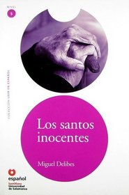 Los santos inocentes/ The Innocent Saints (Leer En Espanol Level 5) (Spanish Edition)
