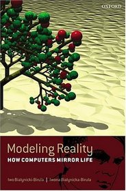 Modeling Reality: How Computers Mirror Life includes CD-ROM