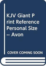 KJV Giant Print Reference Personal Size -- Avon