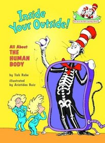 Inside Your Outside: All About the Human Body (Cat in the Hat's Learning Library)