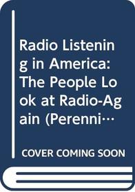 Radio Listening in America: The People Look at Radio-Again (Perennial Works in Sociology)