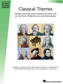 Classical Themes - Level 4: Hal Leonard Student Piano Library (Classical Themes)