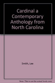 Cardinal a Contemporary Anthology from North Carolina