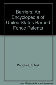 Barriers: An Encyclopedia of United States Barbed Fence Patents