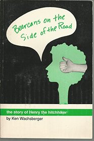 Beercans on the Side of the Road: The Story of Henry the Hitchhiker