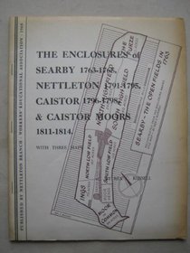 The enclosures of Searby 1763-1765, Nettleton 1791-1795, Caistor 1796-1798, & Caistor Moors 1811-1814,