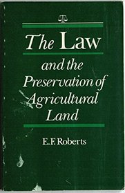 The law and the preservation of agricultural land