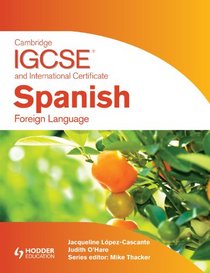 Cambridge IGCSE & International Certificate Spanish Foreign Language (Cambridge Igcse Modern Foreign Languages) (Spanish Edition)