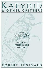 Katydid & Other Critters: Tales of Fantasy and Mystery