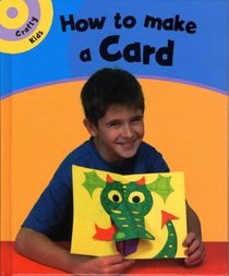 How to Make a Card (Crafty Kids)